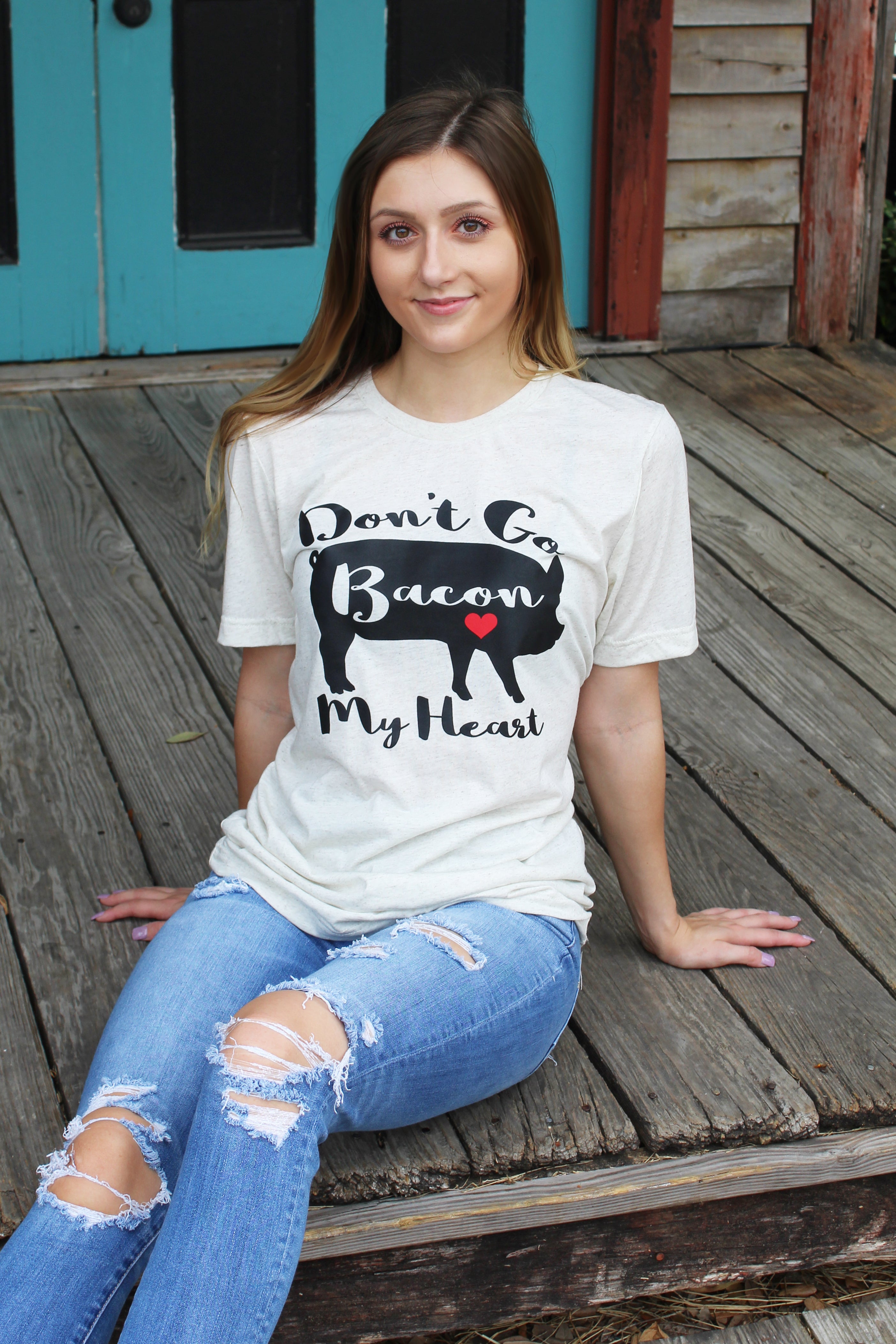 Don't Go Bacon My Heart Tee